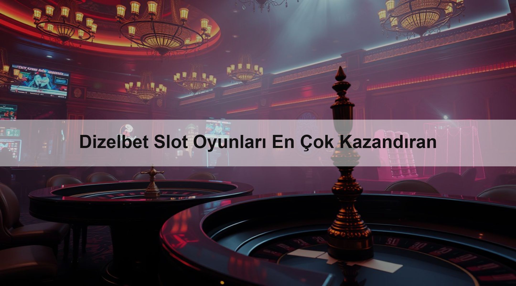 Dizelbet Slot Oyunları En Çok Kazandıran