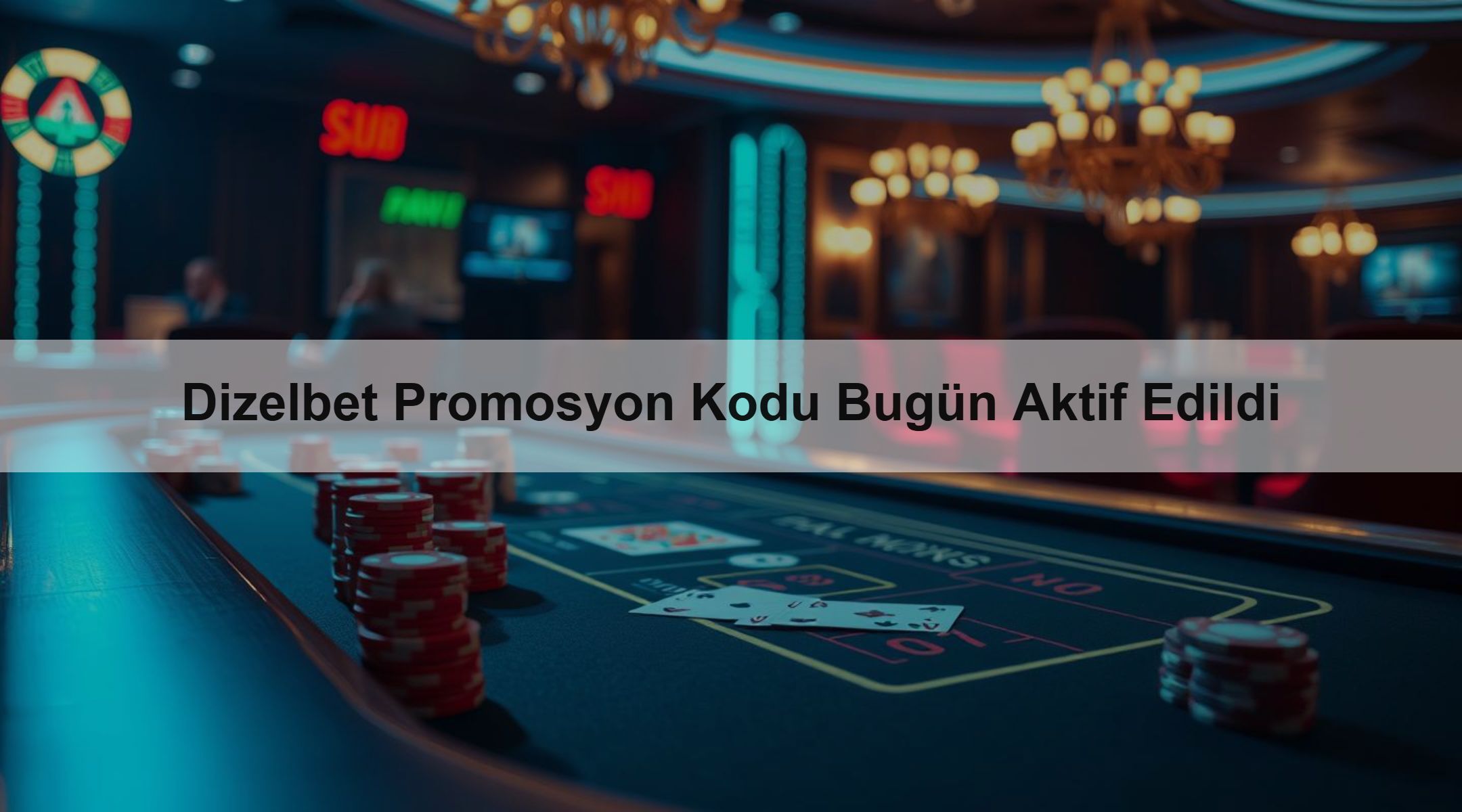 Dizelbet Promosyon Kodu Bugün Aktif Edildi