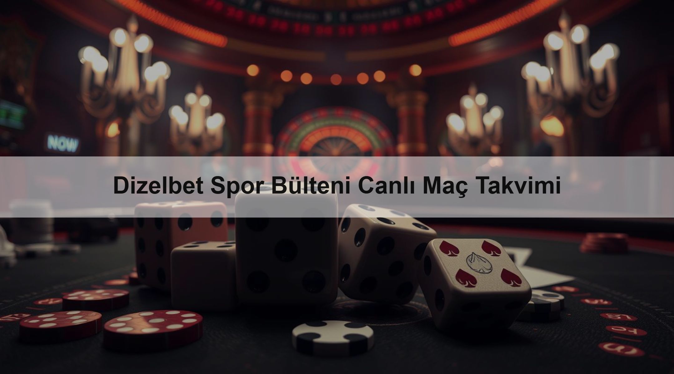 Dizelbet Spor Bülteni Canlı Maç Takvimi